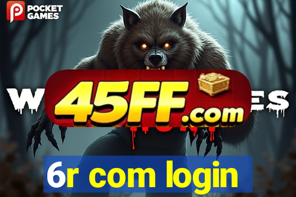 6r com login